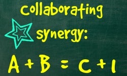 Green Chalkbaord with yellow chalk writing: Collaborating Synergy:  A+B = C +1