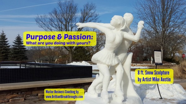 Purpose and Passion illustrated by a 8 ft. snow sculpture of a man and women ice skating as one. Looking back and extending their arms from the direction they just came from.