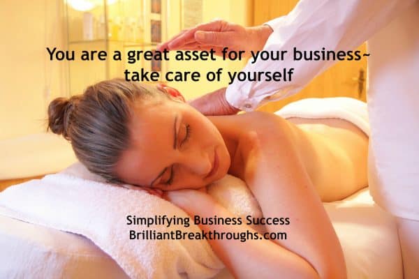 Business Coaching by Brilliant Breakthroughs, Inc. Business Owners: "Take care of yourself " illustrated by a women getting a massage.