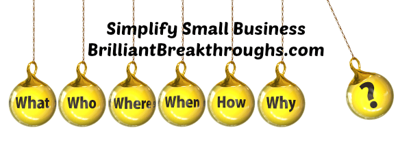 Small Business Coaching by Brilliant Breakthroughs, Inc. Job Descriptions  illustrated by glass ornaments asking: who, what, where, when, how, and why.