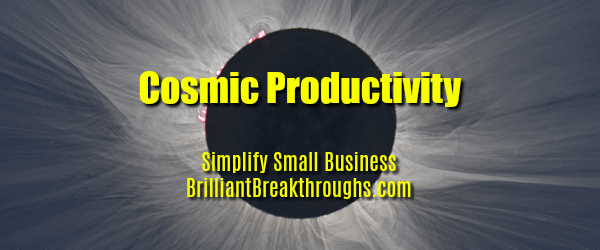 Small Business Coaching by Brilliant Breakthroughs, Inc.  Cosmic Productivity illustrated by a total solar eclipse image from nasa.gov