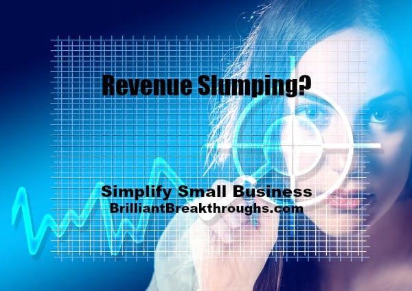 Small Business Coaching by Brilliant Breakthroughs, Inc. "Slumping Revenue" illustrated by women charting revenue ups and downs toward her bullseye.