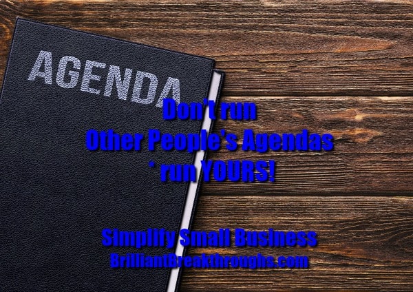 Small Business Coaching by Brilliant Breakthroughs, Inc. Topic: Other people's agendas illustrated by a Black Book titled Agenda.