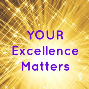Words: Your Excellence Matters with golden fireworks