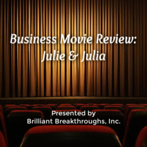 Title of Business Movie Review: Julie & Julia